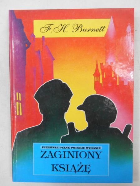 Burnett F. H. - Zaginiony książę