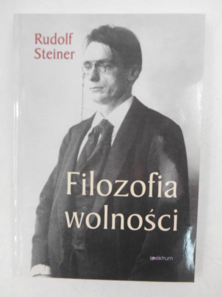 Steiner Rudolf - Filozofia wolności