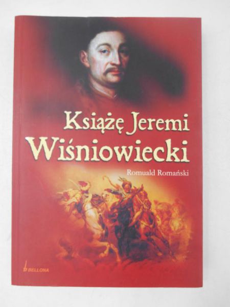 Romański Romuald - Książę Jeremi Wiśniowiecki