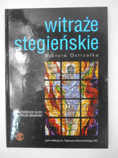 Witraże stegieńskie Wiktora Ostrzółka