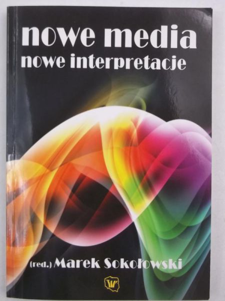 Nowe media nowe interpretacje