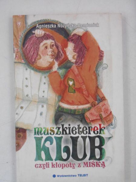 Muszkieterek Klub czyli kłopoty z miśką
