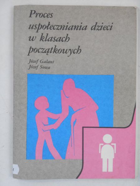 Proces uspołeczniania dzieci w klasach początkowych