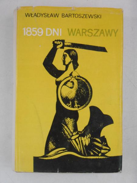 Bartoszewski Władysław - 1859 dni Warszawy