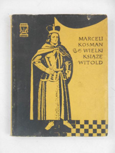 Kosman Marceli - Wielki książę Witold
