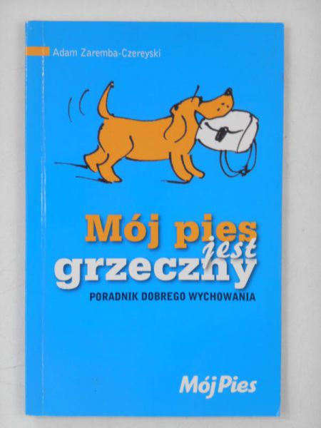 Mój pies jest grzeczny