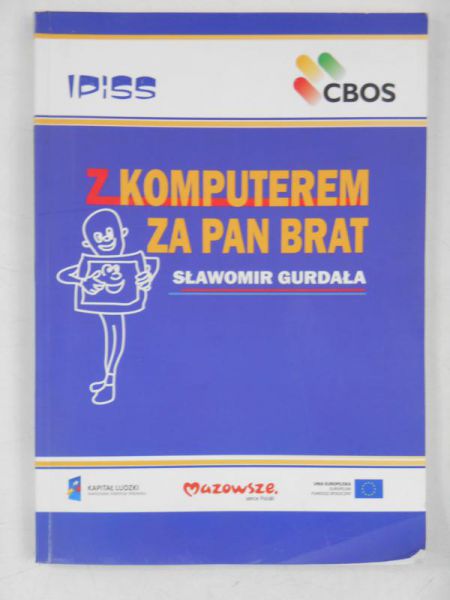 Z komputerem za pan brat