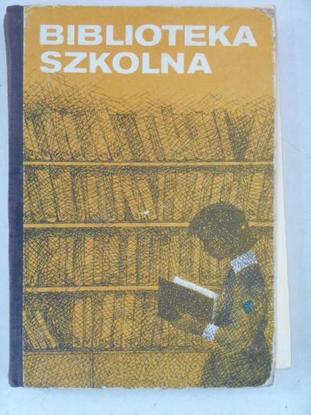 Biblioteka szkolna. Przewodnik dla bibliotekarza