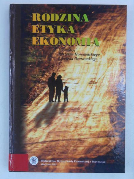 Rodzina, etyka,  ekonomia