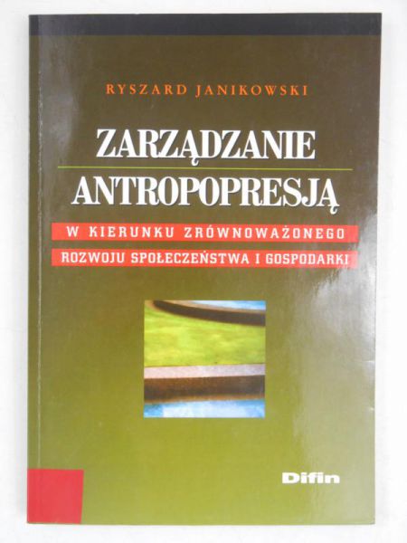 Janikowski Ryszard - Zarządzanie antropopresją