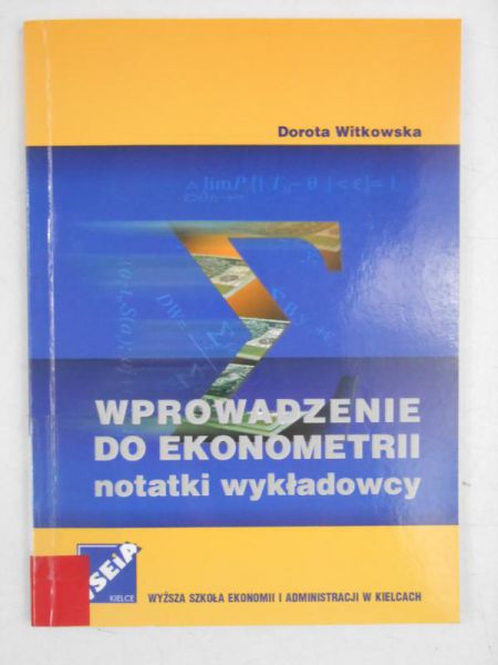 Wprowadzenie do ekonometrii. Notatki wykładowcy