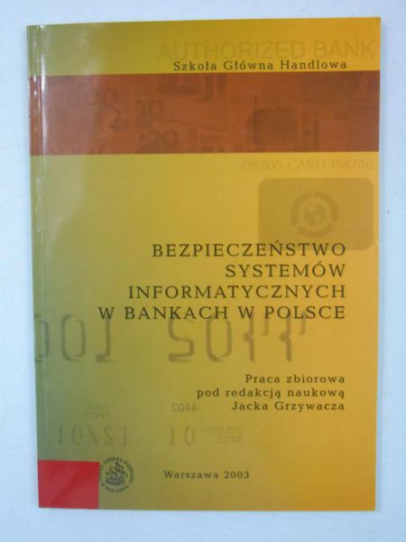 Bezpieczeństwo systemów informatycznych w bankach w Polsce