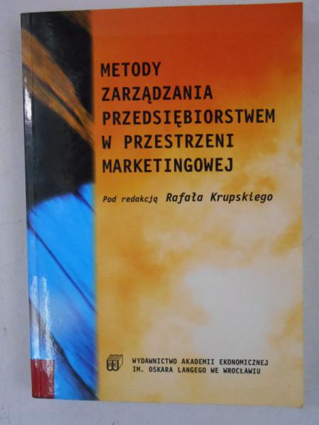 Metody zarządzania przedsiębiorstwem w przestrzeni marketingowej