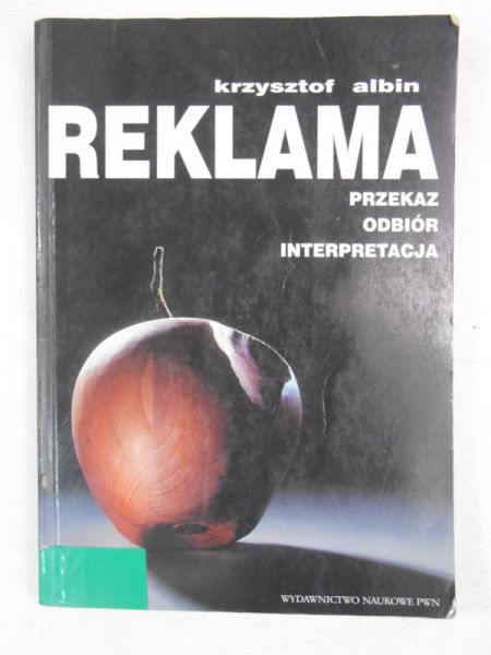 Albin Krzysztof - Reklama. Przekaz, odbiór, interpretacja