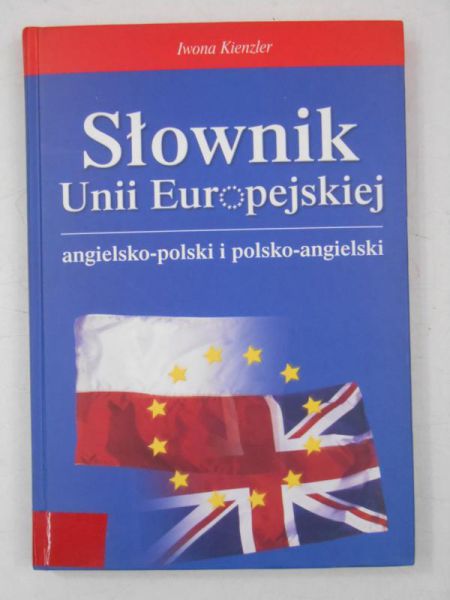 Słownik Unii Europejskiej, angielsko-polski i polsko-angielski