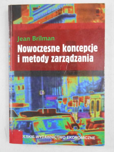 Brilman Jean - Nowoczesne koncepcje i metody zarządzania