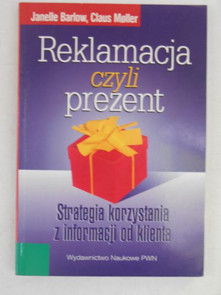 Barlow Janelle, Moller Claus - Reklamacja czyli prezent