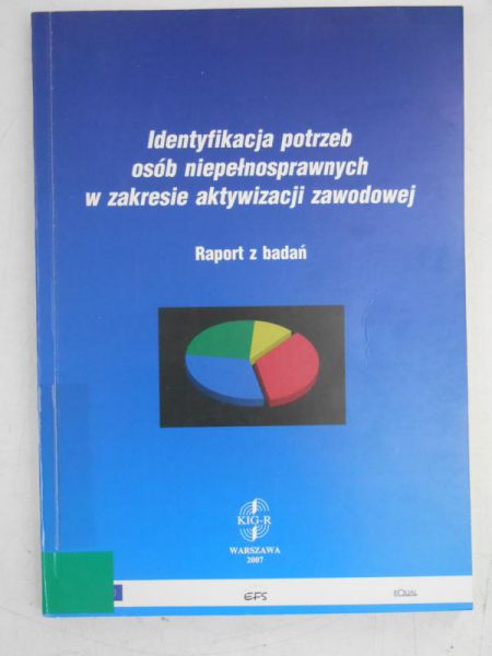 Radecki Piotr - Identyfikacja potrzeb osób niepełnosprawnych w zakresie aktywizacji zawodowej