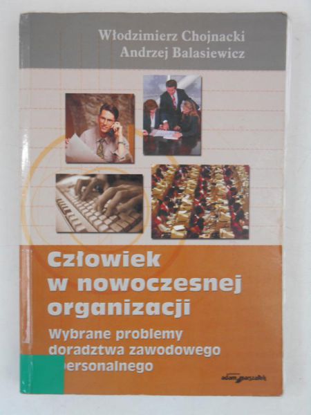 Chojnacki Włodzimierz - Człowiek w nowoczesnej organizacji