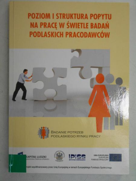 Poziom i struktura popytu na pracę w świetle badfań podlaskich pracodawców
