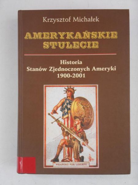Michałek Krzysztof - Amerykańkie stulecie