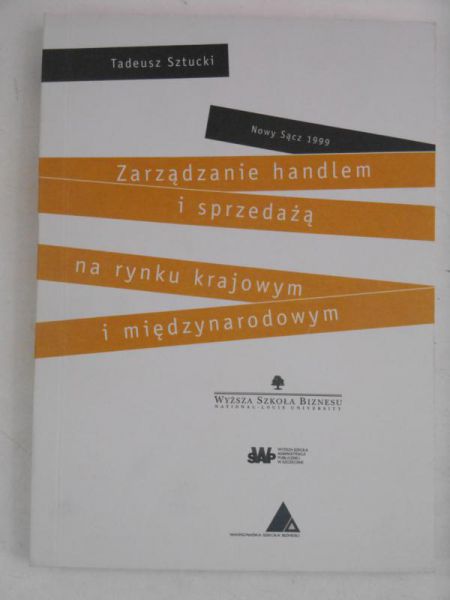 Zarządzanie handlem i sprzedażą na rynku krajowym i międzynarodowym