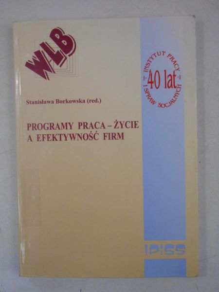Programy praca-życie a efektywność firm