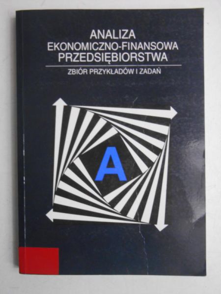 Analiza ekonomiczno-finansowa przedsiębiorstwa