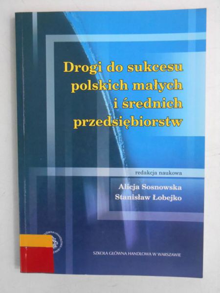 Drogi do sukcesu polskich małych i średnich przedsiębiorstw