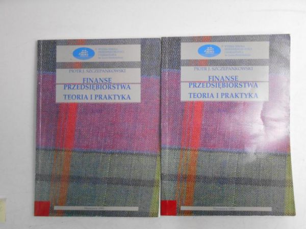 Finanse przedsiębiorstwa. Teoria i praktyka, Tom I-II