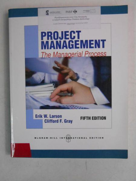 Larson Erik W. - Project Management. The Managerial Process + CD