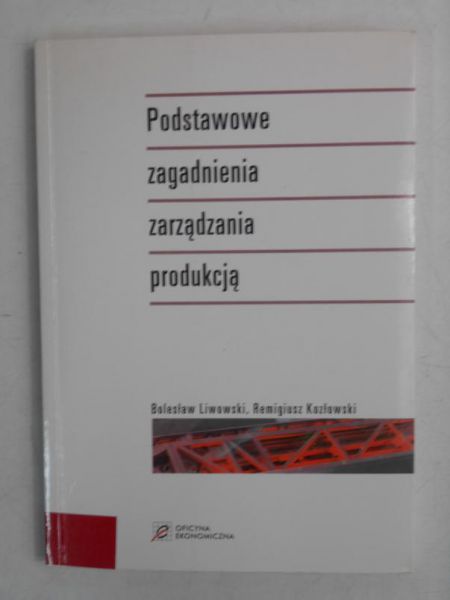 Podstawowe zagadnienia zarządzania produkcją
