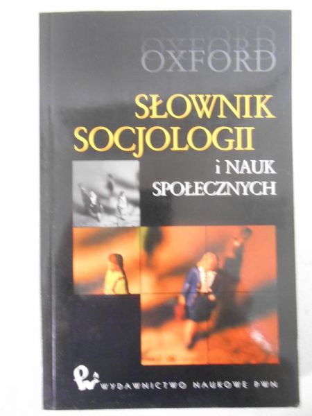 Słownik socjologii i nauk społecznych