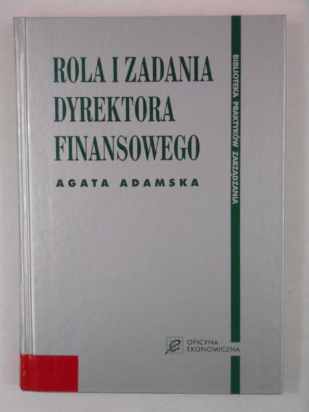 Adamska Agata - Rola i zadania dyrektora finansowego