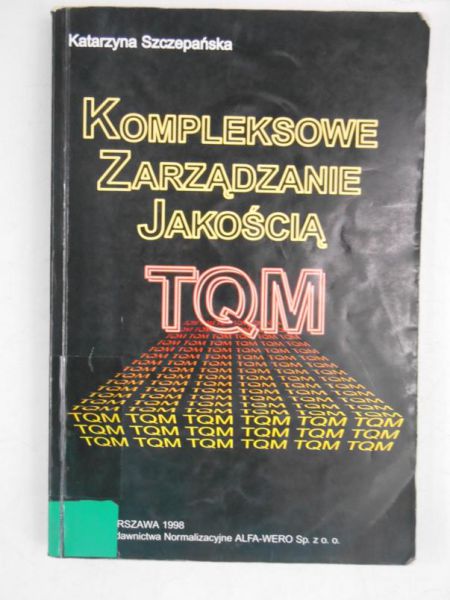 Kompleksowe zarządzanie jakością TQM