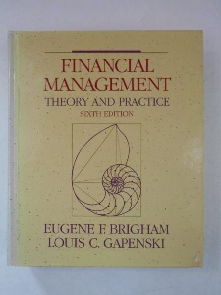 Brigham Eugene F. - Financial Management. Theory and Practise