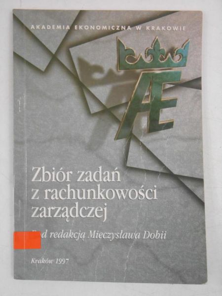 Dobija Mieczysław (red.) - Zbiór zadań z rachunkowości zarządczej