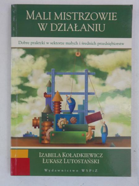 Koładkiewicz Izabela - Mali mistrzowie w działaniu