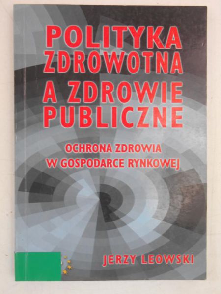 Polityka zdrowotna a zdrowie publiczne