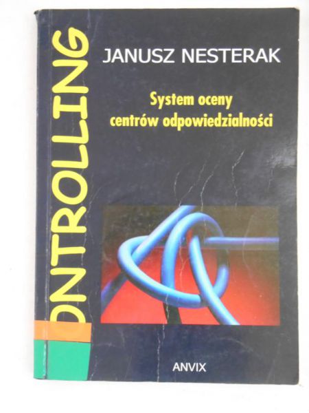 Controlling. System oceny centrów odpowiedzialności