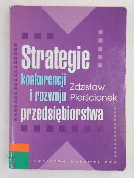 Pierścionek Zdzisław - Strategie konkurencji i rozwoju przedsiębiorstwa