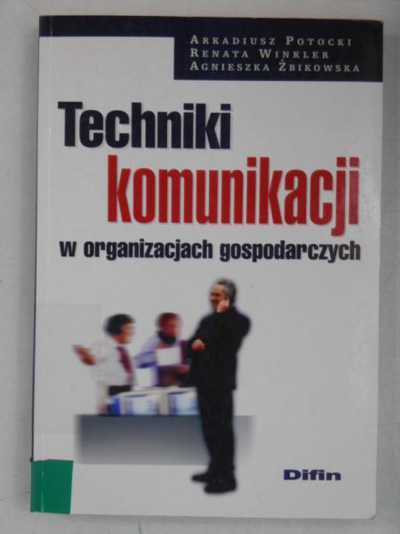 Techniki kounikacji w organizacjach gospodarczych
