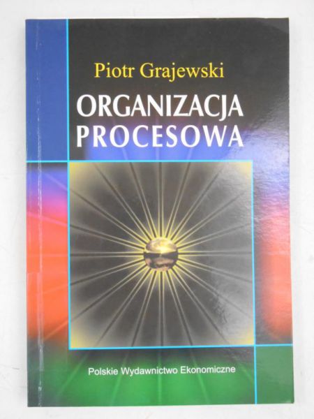 Grajewski Piotr - Organizacja procesowa