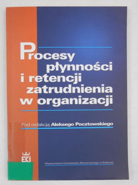 Procesy płynności i retencji zatrudnienia w organizacji