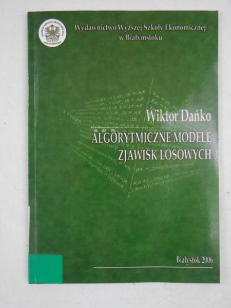 Dańko Wiktor - Algorytmiczne modele zjawisk losowych