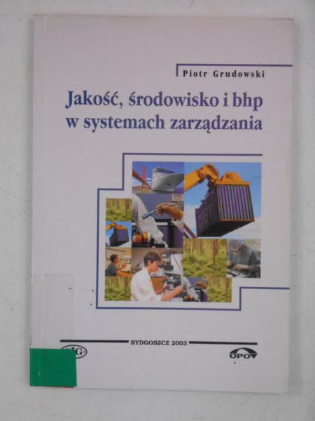 Jakość, środowisko i bhp w systemach zarządzania