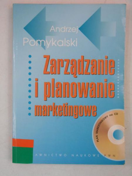 Pomykalski Anrzej - Zarządzanie i planowanie marketingowe