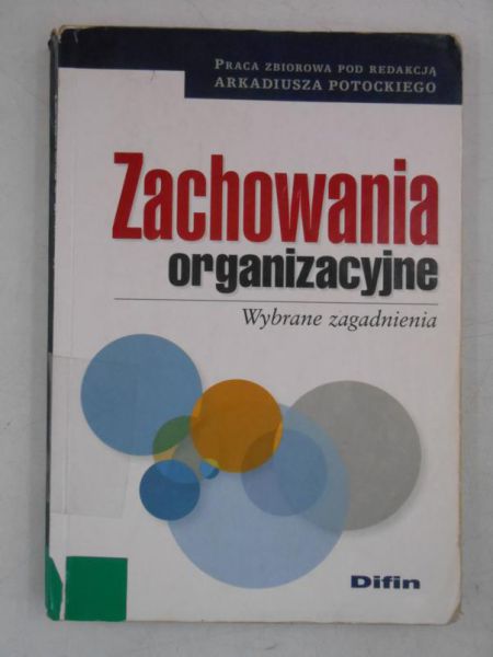Zachowania organizacyjne. Wybrane zagadnienia