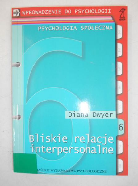 Dwyer Diana  - Bliskie relacje interpersonalne