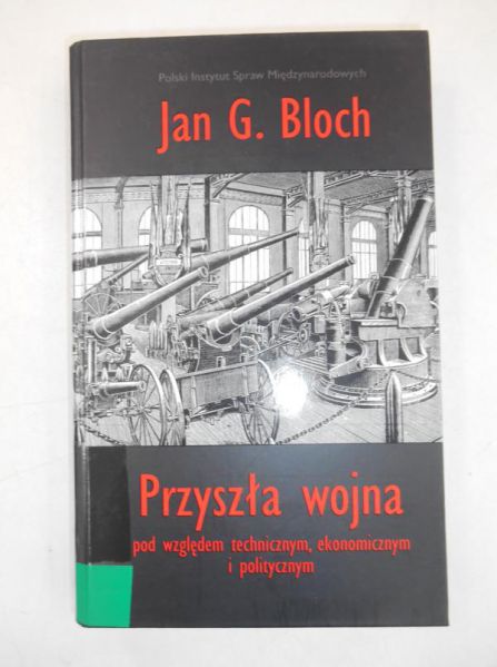 Przyszła wojna pod względem technicznym, ekonomicznym i politycznym + CD